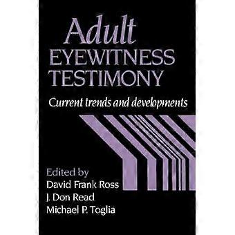 Testemunho de testemunhas oculares adultas: tendências e desenvolvimentos atuais - Cambridge University Press - Brochura - livro em inglês