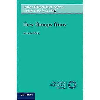 How Groups Grow - Avinoam Mann