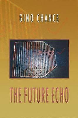The Future Echo