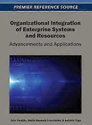 Organizational Integration of Enterprise Systems and Resources