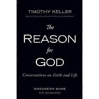 The Reason For God Discussion Guide Conversations On Faith And Life - Timothy Keller