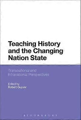 Teaching History and the Changing Nation State