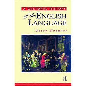 Eine Kulturgeschichte der englischen Sprache (The English Language Series)