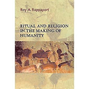 Ritual och religion i skapandet av mänskligheten (Cambridge studier i social och kulturell antropologi)