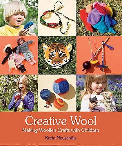 Creative Wool: Making Woollen Crafts with Children