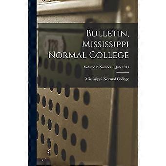 Biuletyn, Mississippi Normal College; Tom 2, Numer 1, Lipiec 1914