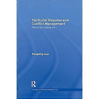 Aluekiistat ja konfliktinhallinta: Sodan välttämisen taito (Routledge Studies in Security and Conflict Management)