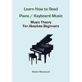 Klavier- / Tastenmusik lesen lernen: Musiktheorie für absolute Anfänger