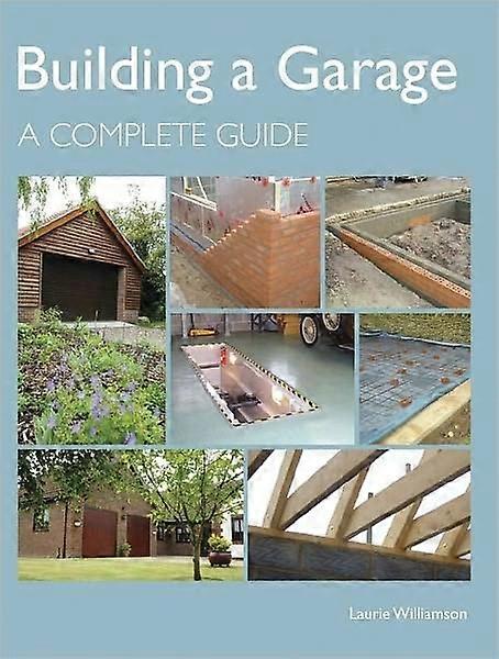 Building a Garage: A Complete Guide