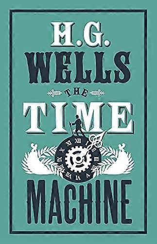 The Time Machine (Alma Classics Evergreens)