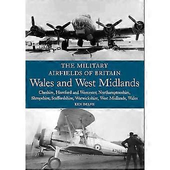 Wales ja Länsi-Midlands: Cheshire, Hereford ja Worcester, Northamptonshire, Shropshire, Staffordshire, Warwickshire, Länsi-Midlands ja Wales (sotilas
