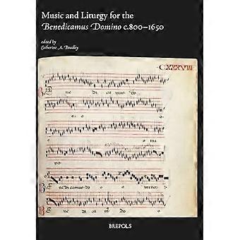 Musica e liturgia per il Benedicamus Domino c. 800-1650