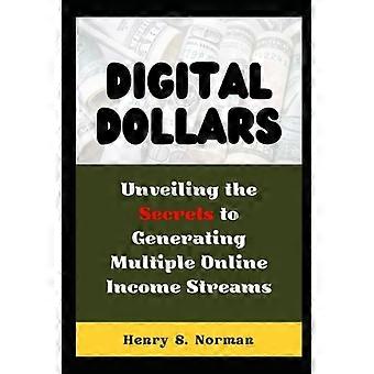 Digital Dollars onthult de geheimen voor het genereren van meerdere online inkomstenstromen.