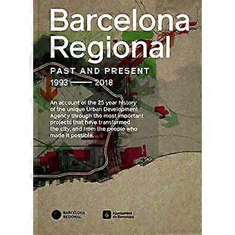 Barcelona Regional: Ringstraßen Barcelona Vergangenheit, Gegenwart, Zukunft