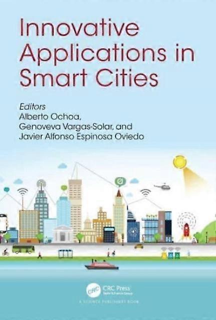 Innovative Applications In Smart Cities - Taylor & Francis Ltd