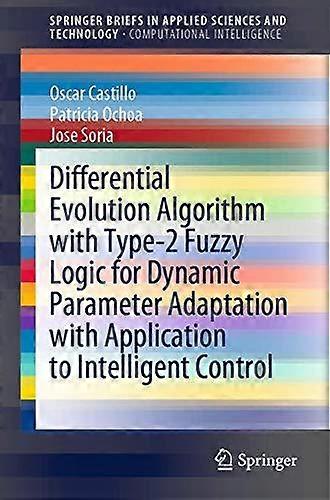 Differential Evolution Algorithm With Type-2 Fuzzy Logic For Dynamic Parameter A - Oscar Castillo - Paperback - en Book