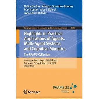 Highlights In Practical Applications Of Agents Multi-agent Systems And Cog - Springer Nature B.V - Paperback - en Book