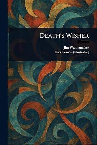 Death's wisher