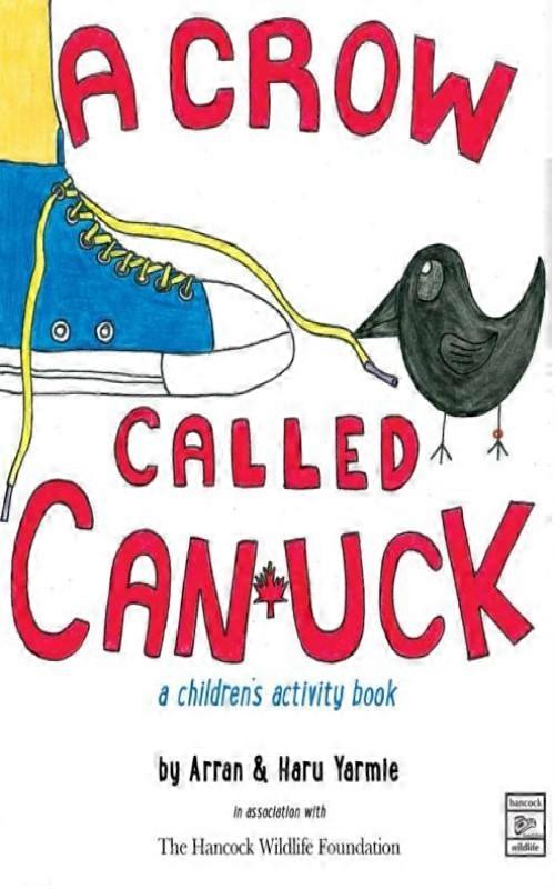 A Crow Called Canuck A Childrens Activity Book