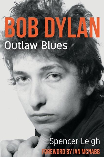 Bob Dylan by Spencer Leigh Paperback Book