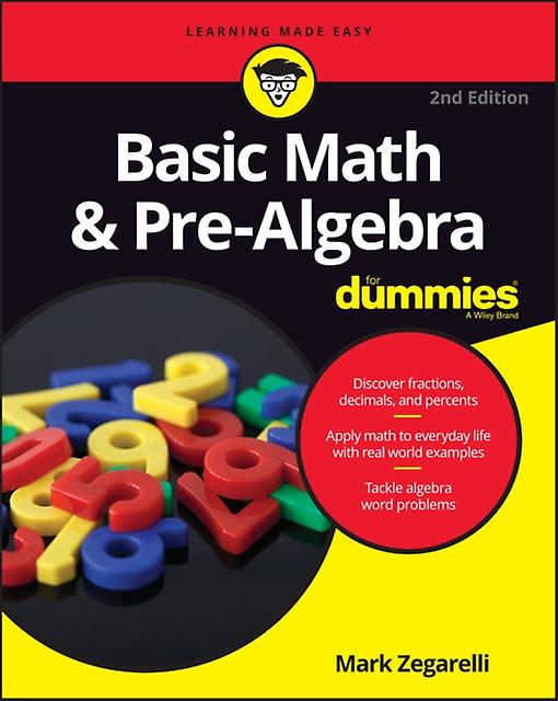 Basic Math & Pre-algebra For Dummies - Mark Zegarelli - Paperback - English Book - Algebra
