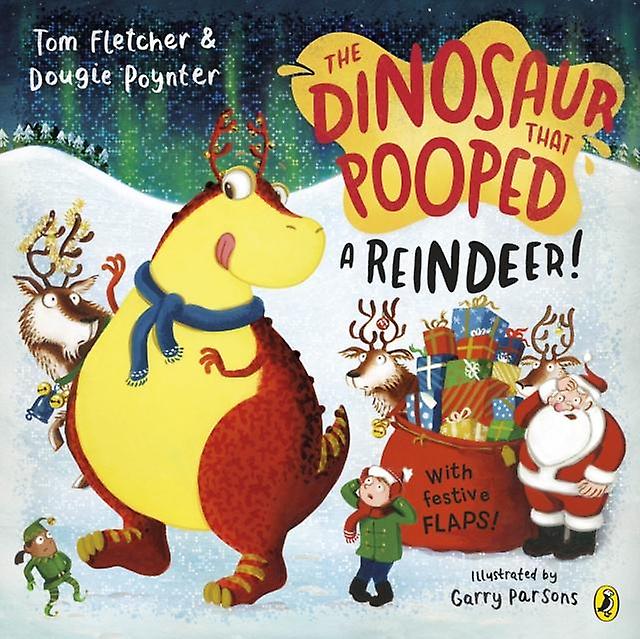 The Dinosaur That Pooped A Reindeer by Dougie Poynter Paperback Book