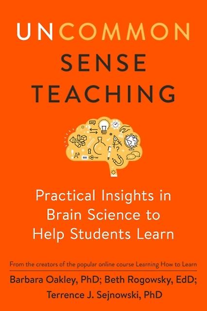 Uncommon Sense Teaching by Terrence J. Terrence J. Sejnowski Sejnowski Paperback Book