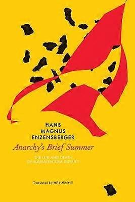 Anarchy's Brief Summer