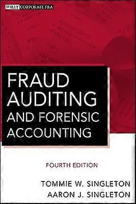 Fraud Auditing and Forensic Accounting