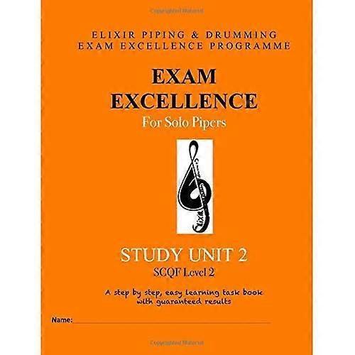 Exam Excellence for Solo Pipers: Study Unit 2