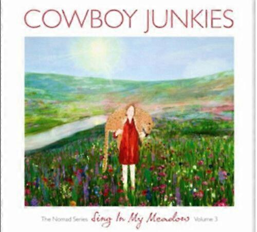 Cowboy Junkies Sing in My Meadow CD (2011) NEW