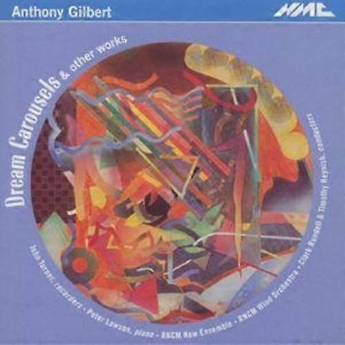 Anthony Gilbert Dream Carousels CD (2000) NY