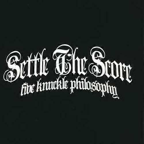 Settle The Score Five Knuckle Philosophy CD (2007)