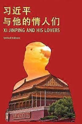 Xi Jinping and His Lovers