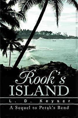 Rook's Island A Sequel to Petak's Bend