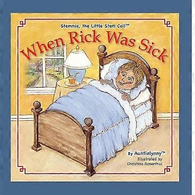 When Rick Was Sick about Stemmie The Little Stem Cell 1