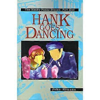 Hank va danser les histoires de HankyPanky Première partie 01