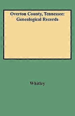 Overton County Tennessee Genealogical Records