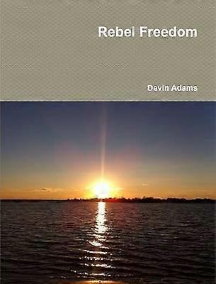 Rebel Freedom