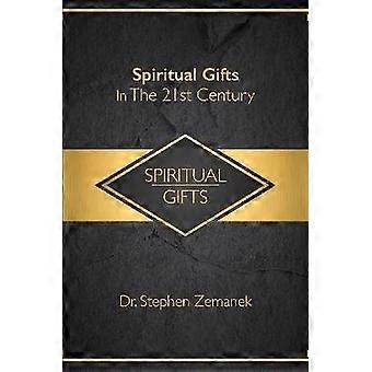 Spiritual Gifts For The 21st Century