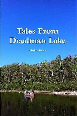 Tales From Deadman Lake