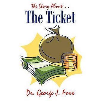 The Story About. . .The Ticket