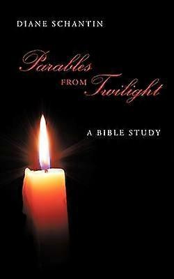 Parables from Twilight