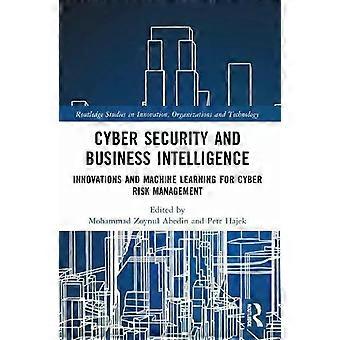 Cyber Security And Business Intelligence Innovations And Machine Learning For Cy - Taylor & Francis Ltd