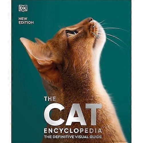 Encyclopédie du chat : le guide visuel définitif