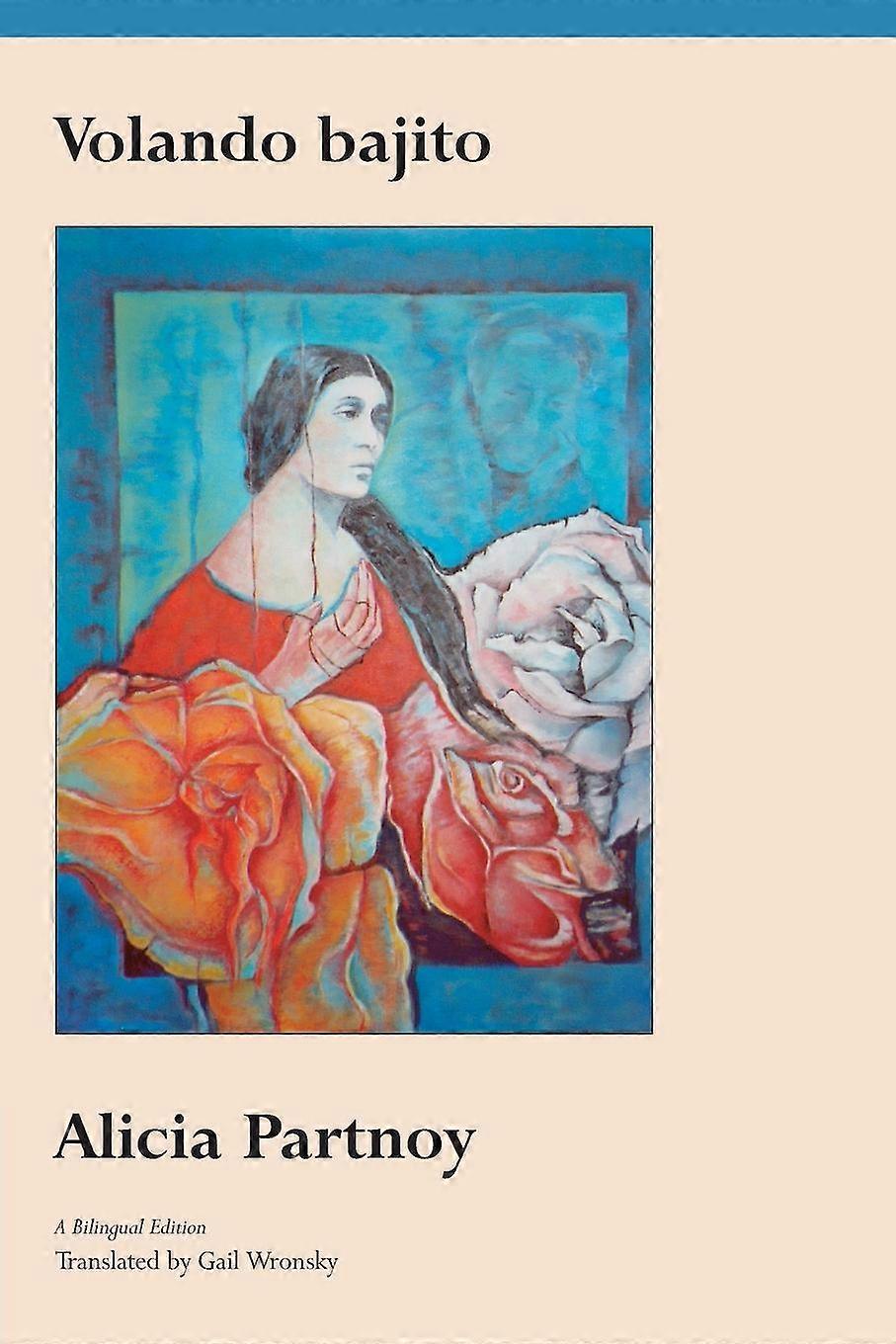 Volando Bajito by Alicia Partnoy Paperback Book