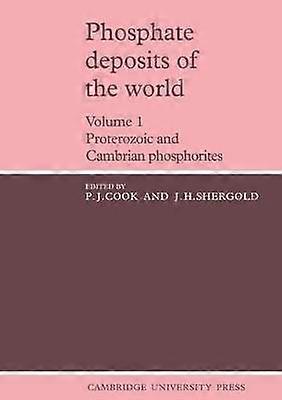 Phosphate Deposits of the World: Volume 1