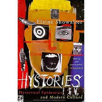 Hystories: Hysterische Epidemien und moderne Kultur