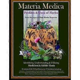 Materia Medica : Profiler och användningsområden för örter
