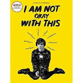 Jeg er ikke okay med dette (Netflix-serien Tie-in Edition)